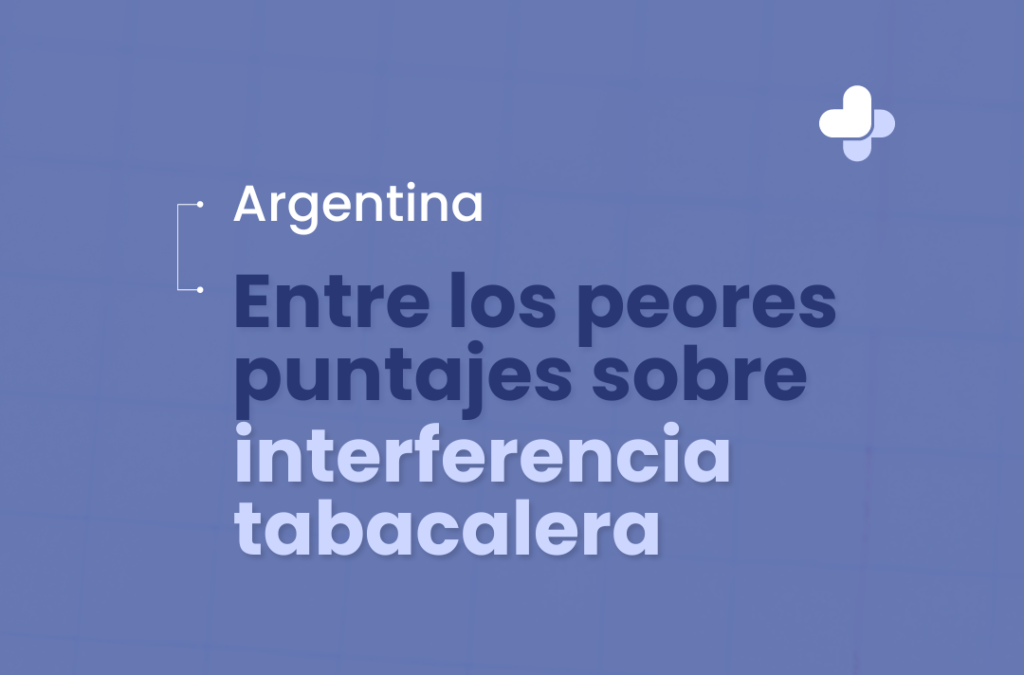 Dos estudios internacionales evalúan la situación de Argentina en materia de control de tabaco