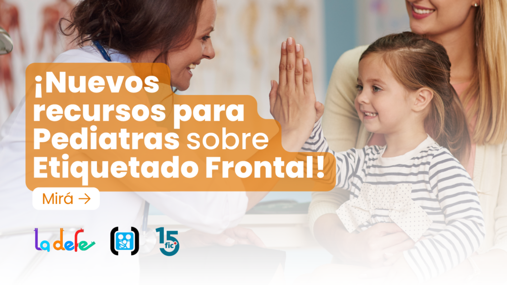 Pediatras por el Etiquetado Frontal: nuevos materiales para comunicar la ley dentro y fuera del consultorio